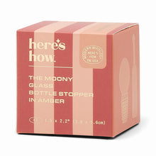 Load image into Gallery viewer, Here's How - The Moony, Amber Glass Bottle Stopper