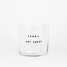 Load image into Gallery viewer, Sorry not sorry (Medium)