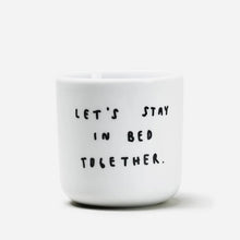 Load image into Gallery viewer, Let's stay in bed together