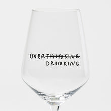 Load image into Gallery viewer, "Over Thinking/Drinking" wine glass by Johanna Schwarzer × selekkt