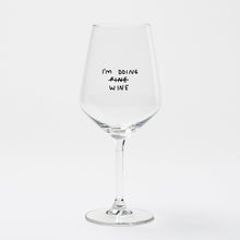 Load image into Gallery viewer, "I'm Doing Wine" wine glass by Johanna Schwarzer × selekkt
