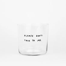 Load image into Gallery viewer, Please don't talk to me (Medium)
